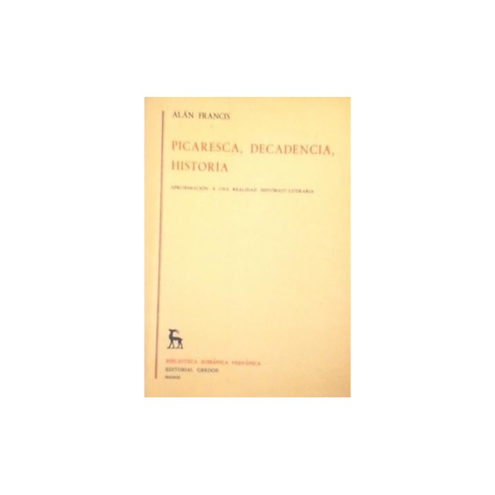 Picaresca, decadencia, historia. Aproximación a una realidad Histórico-Literaria.